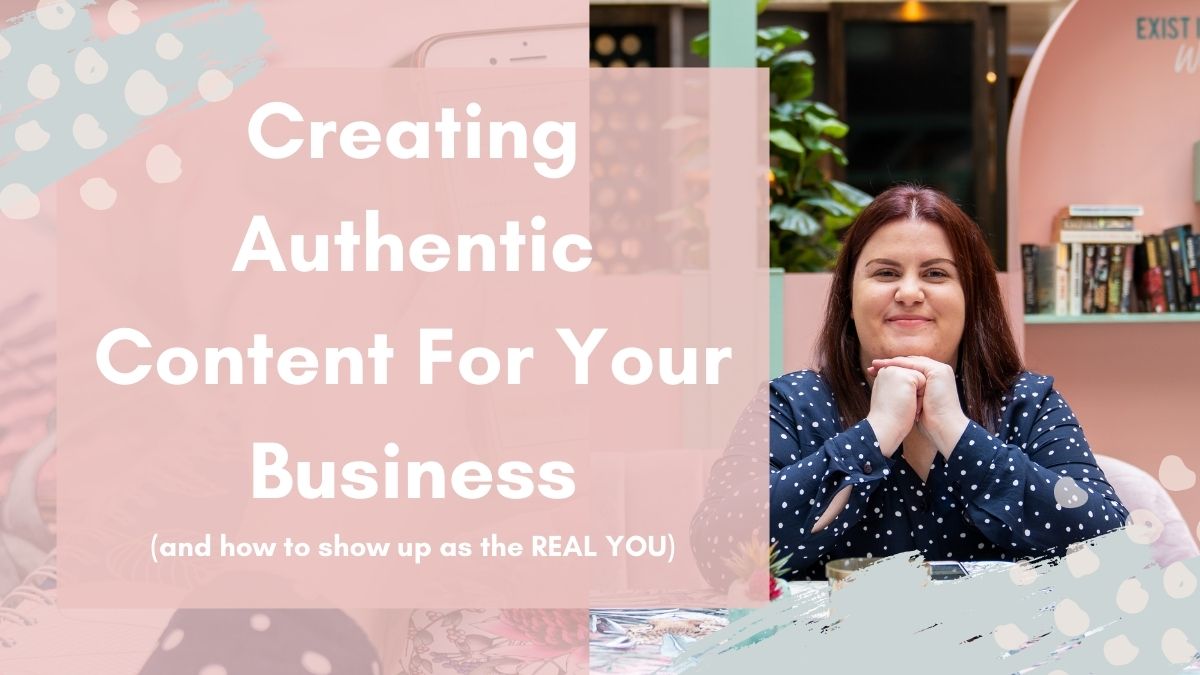 creating-authentic-content-for-your-business
