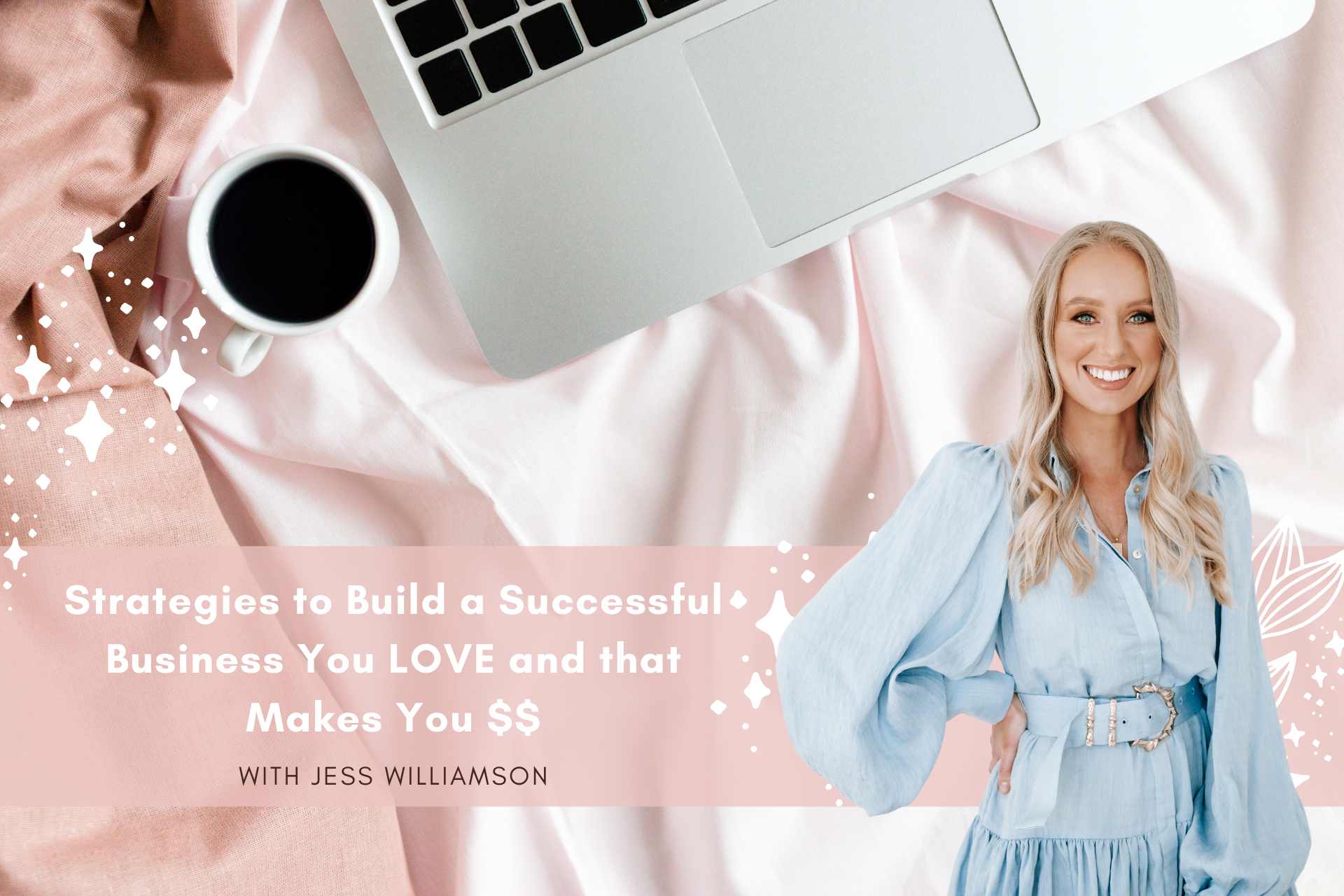 strategies to build a successful business with Jess Williamson