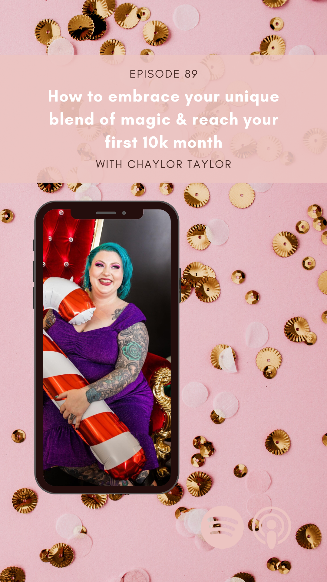 How to embrace your unique blend of magic & reach your first 10k month with Chayla Taylor 