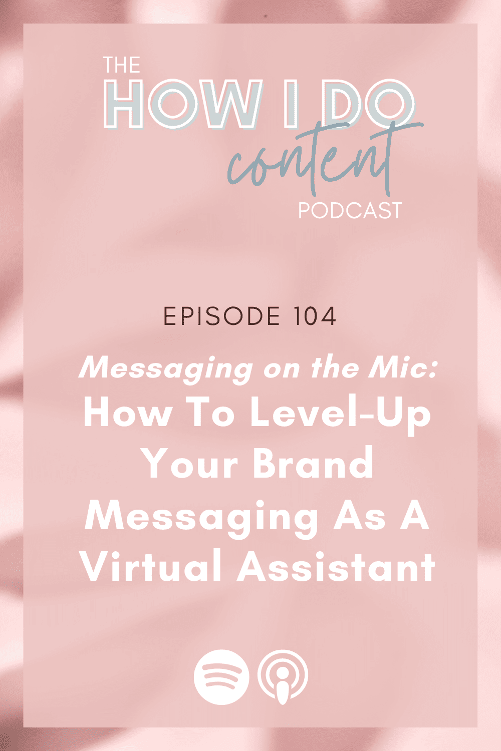 How To Level-Up Your Brand Messaging As A Virtual Assistant