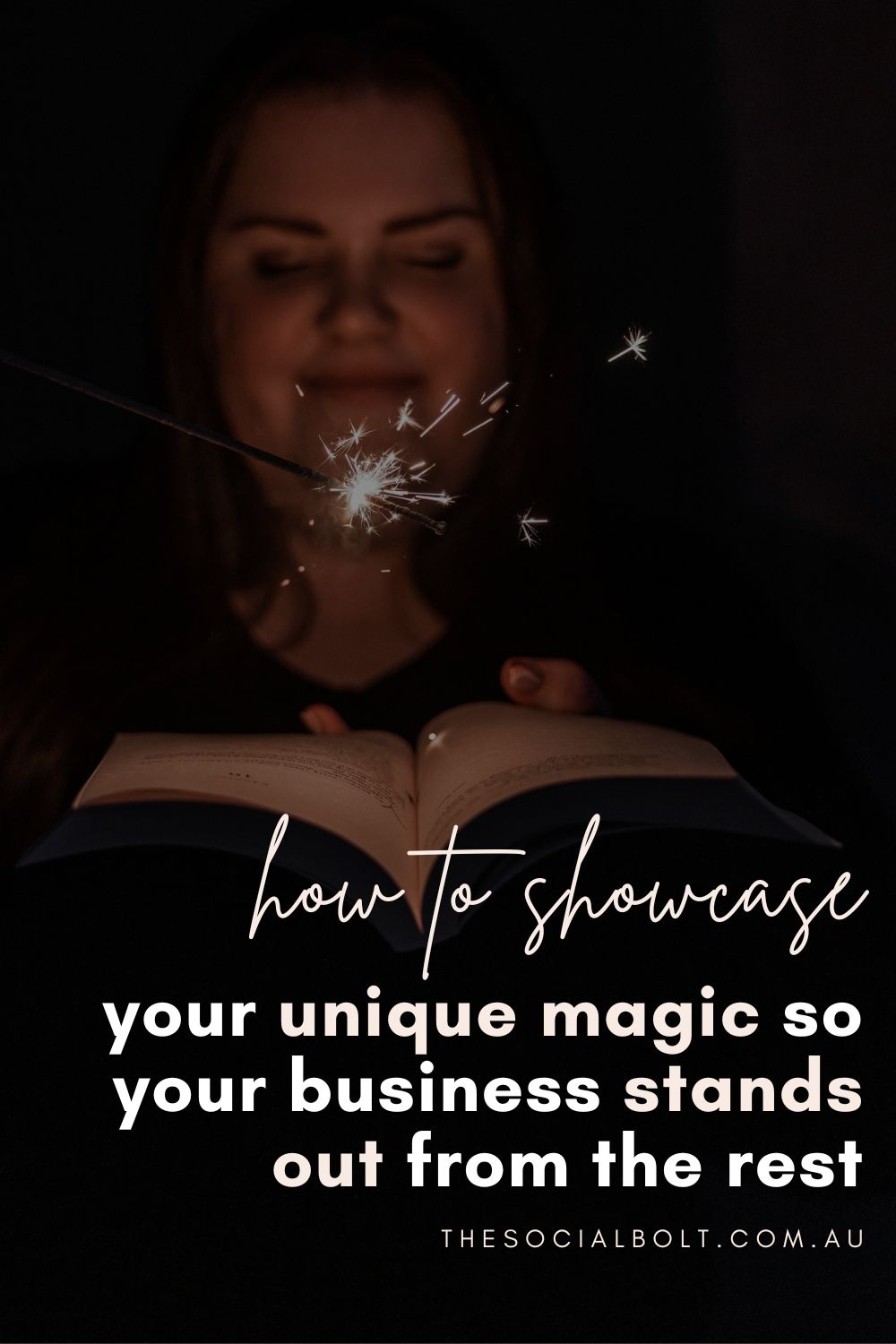 How to Showcase Your Unique Magic So Your Business Stands Out From The Rest