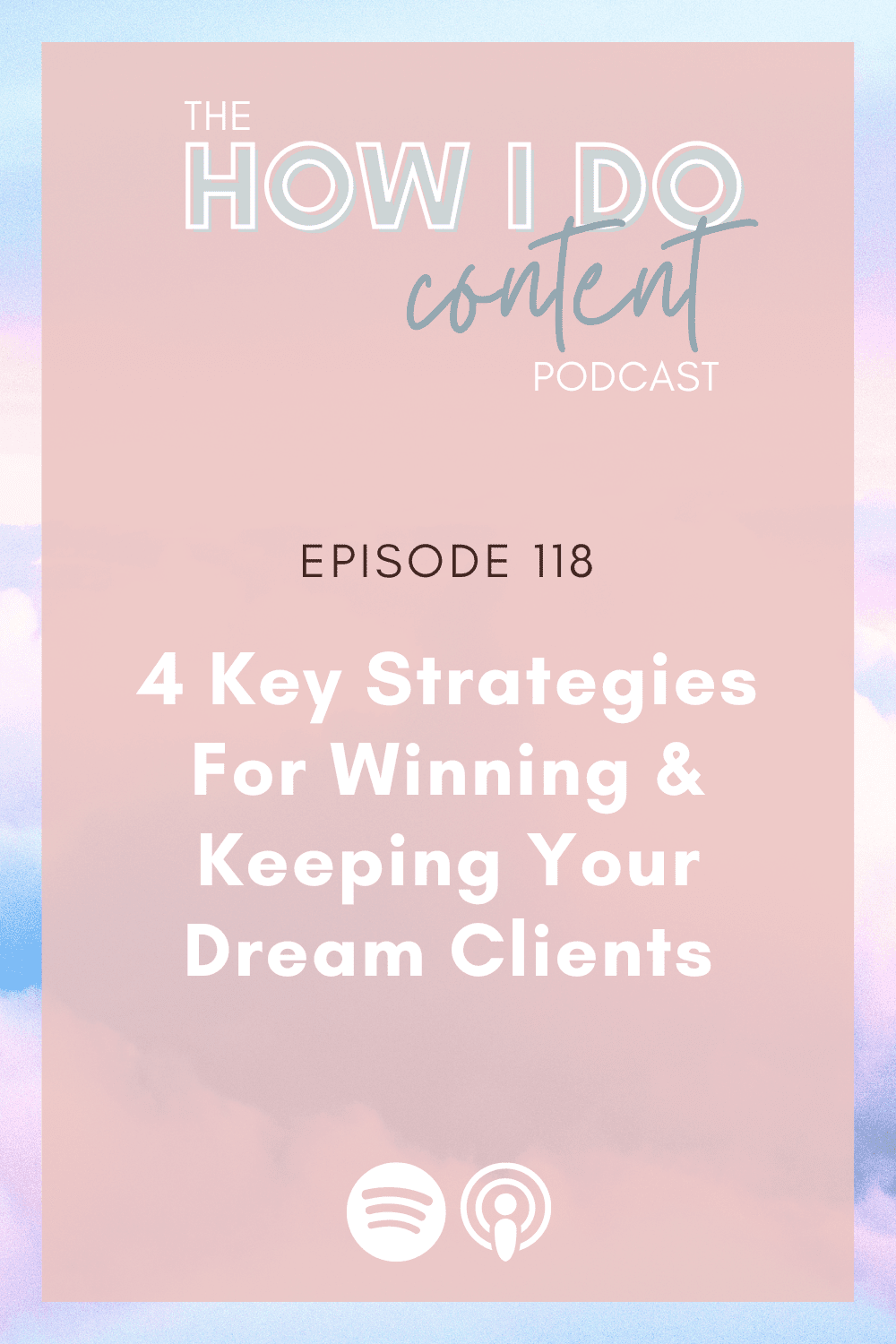 4 STRATEGIES TO WIN AND KEEP YOUR DREAM CLIENTS