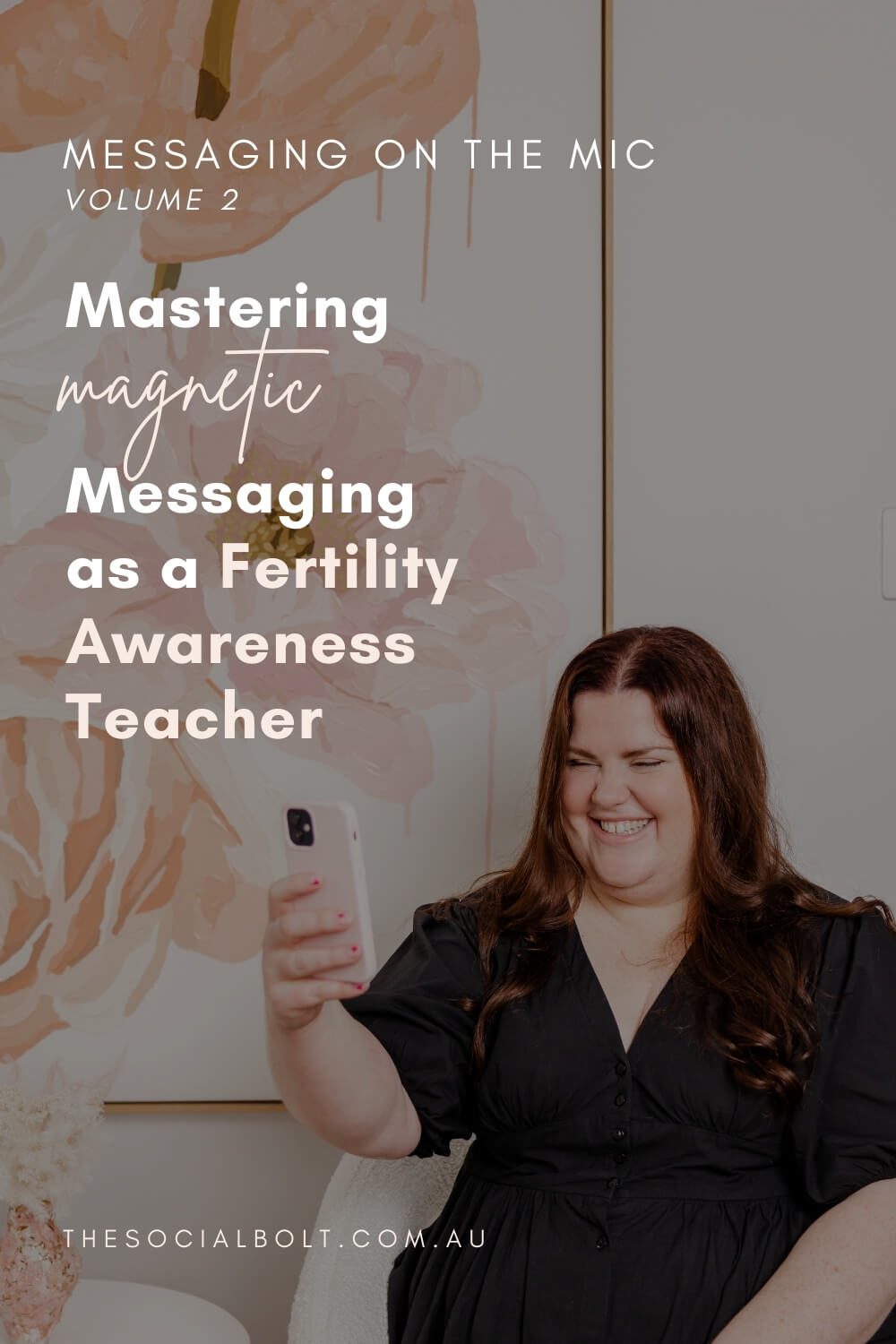 Mastering Magnetic Messaging as a Fertility Awareness Teacher